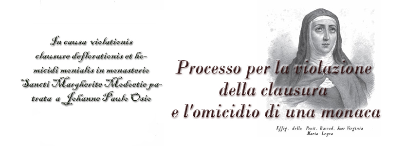 Processo per la violazione della clausura e l’omicidio di una monaca, commessi da Paolo Osio.